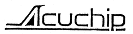 ACUCHIP trademark