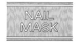NAIL MASK trademark