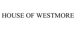 HOUSE OF WESTMORE trademark