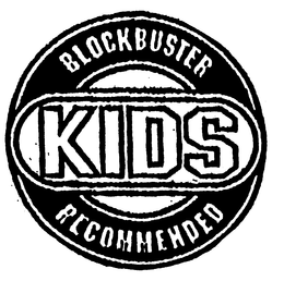 BLOCKBUSTER KIDS RECOMMENDED trademark