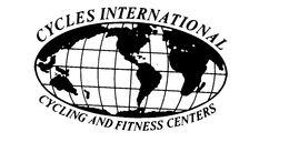 CYCLES INTERNATIONAL CYCLING AND FITNESS CENTERS trademark