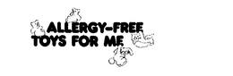 ALLERGY-FREE TOYS FOR ME trademark