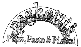 PSGHETTI'S PIZZA, PASTA & PIZZAZZ! trademark