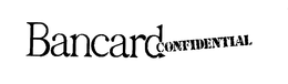 BANCARD CONFIDENTIAL trademark