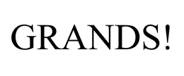 GRANDS! trademark