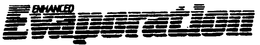ENHANCED EVAPORATION trademark