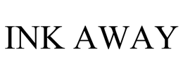 INK AWAY trademark