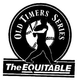 OLD TIMERS SERIES THE EQUITABLE trademark