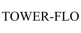 TOWER-FLO trademark