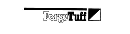 FORGE TUFF trademark