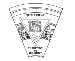 TRIPLE CREME TRES BLUE TRADITION DE BELMONT trademark