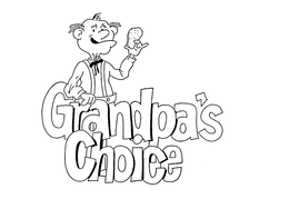 GRANDPA'S CHOICE trademark