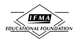 IFMA EDUCATIONAL FOUNDATION trademark