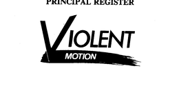 VIOLENT MOTION trademark