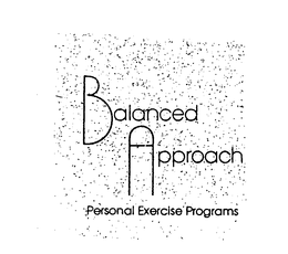 BALANCED APPROACH PERSONAL EXERCISE PROGRAMS trademark