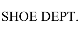 SHOE DEPT. trademark
