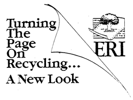 TURNING THE PAGE ON RECYCLING A NEW LOOK ERI trademark