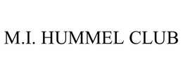 M.I. HUMMEL CLUB trademark