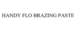 HANDY FLO BRAZING PASTE trademark