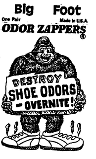 BIG FOOT ODOR ZAPPERS DESTROY SHOE ODORS OVERNITE! trademark