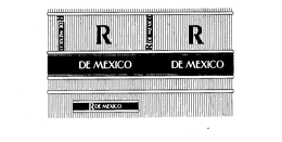 R DE MEXICO trademark