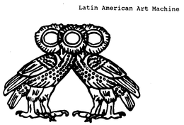 LATIN AMERICAN ART MACHINE trademark