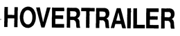 HOVERTRAILER trademark
