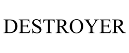 DESTROYER trademark