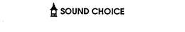 SOUND CHOICE trademark