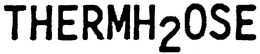 THERMH2OSE trademark