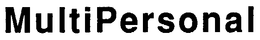 MULTIPERSONAL trademark