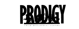 PRODIGY CHILD DEVELOPMENT CENTERS trademark