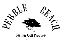 PEBBLE BEACH LEATHER GOLF PRODUCTS trademark