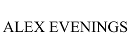 ALEX EVENINGS trademark