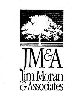 JM & A JIM MORAN & ASSOCIATES trademark