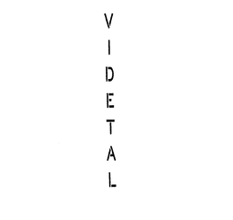 VIDETAL trademark