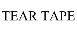 TEAR TAPE trademark