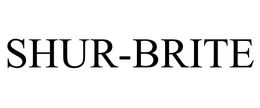 SHUR-BRITE trademark