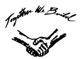 TOGETHER WE BUILD trademark
