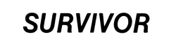 SURVIVOR trademark