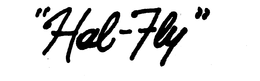 "HAL-FLY" trademark