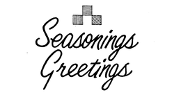 SEASONINGS GREETINGS trademark