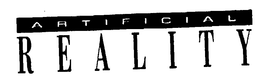 ARTIFICIAL REALITY trademark