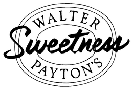 WALTER PAYTON'S SWEETNESS trademark