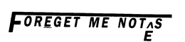 FORGET ME NOTES trademark