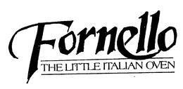 FORNELLO THE PIZZA & PASTA PLACE trademark