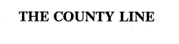 THE COUNTY LINE trademark