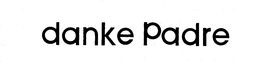 DANKE PADRE trademark