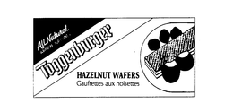 ALL NATURAL AROME NATUREL TOGGENBURGER HAZELNUT WAFERS GAUFRETTES AUX NOISETTES trademark