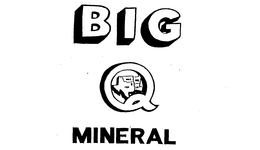 BIG Q MINERAL trademark